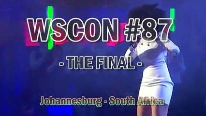 WSCON #87 Johannesburg: THE FINAL