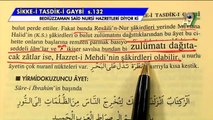 Bediüzzaman Said Nursi Hazretleri Hz. Mehdi (as) bir asır sonra yani Hicri 1400'de gelecek diyor