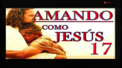 Amando como Jesús 17