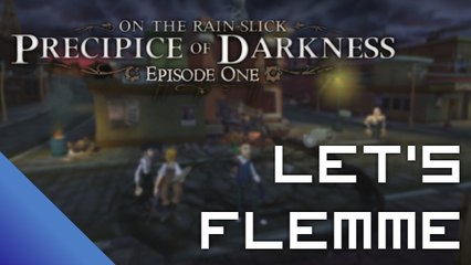 [Let's Flemme] On the Rain-Slick Precipice of Darkness - Ep.2 : Insane Gabe