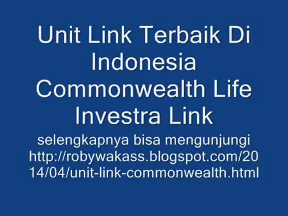 Unit Link Terbaik Di Indonesia Commonwealth Life Investra Link