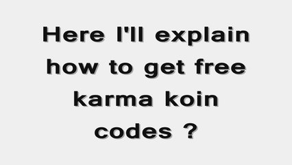How to get free karma koin codes (legit)