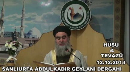 ŞEYH AHMET EL KADİRİ (K.S) Huşu ve Tevazu