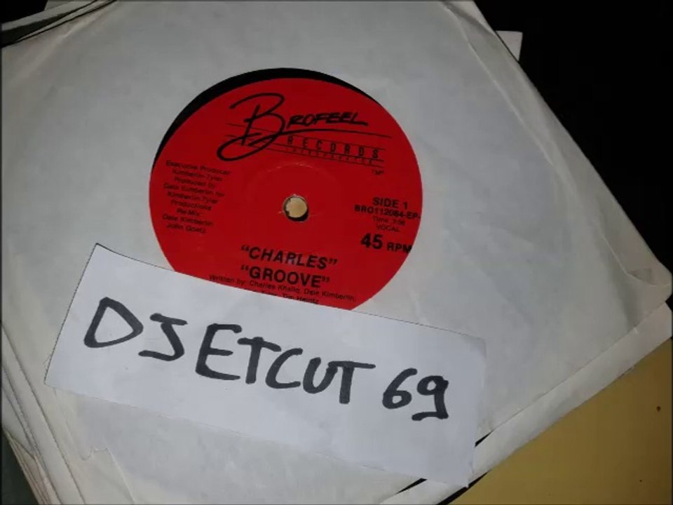 CHARLES -GROOVE (RIP ETCUT)BROFEEL REC 85