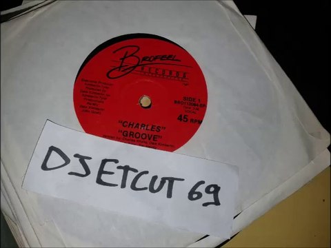 CHARLES -GROOVE (RIP ETCUT)BROFEEL REC 85