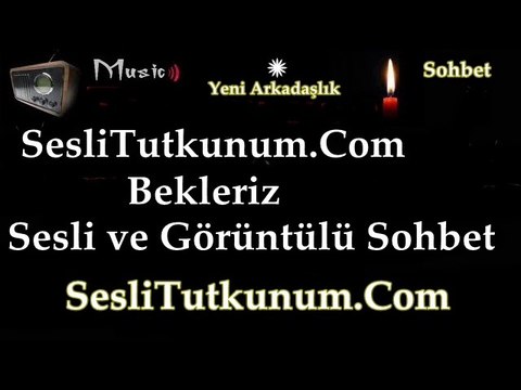 SesliTutkunum.Com Sesli ve Görüntülü Sohbet,Sesli Chat,Sesli Sohbet,Kameralı Chat,SesliDünya,SesliDünya.Com