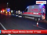 Konya'da Öğrencileri Taşıyan Midibüs Devrildi: 17 Yaralı