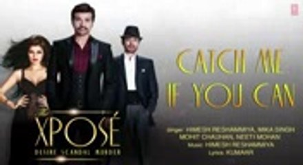 The Xpose_ Catch Me If You Can Baby Full Song (Audio) Himesh Reshammiya_ Yo Yo H