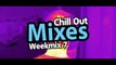 Chill Out Mixes Weekmix 7