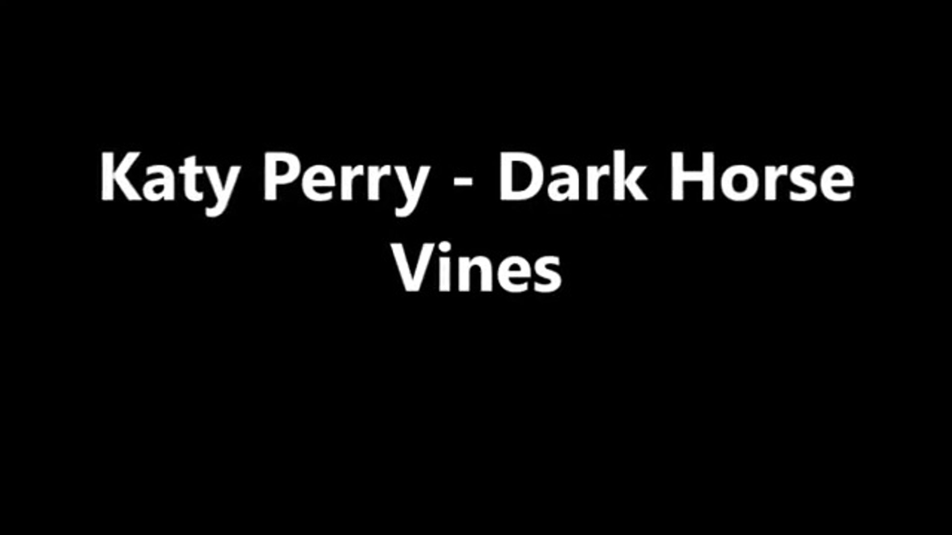 ⁣Katy Perry - Dark Horse (Vine's)