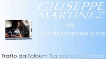 Giuseppe Martinez - Si tu t'alluntanasse a me by IvanRubacuori88