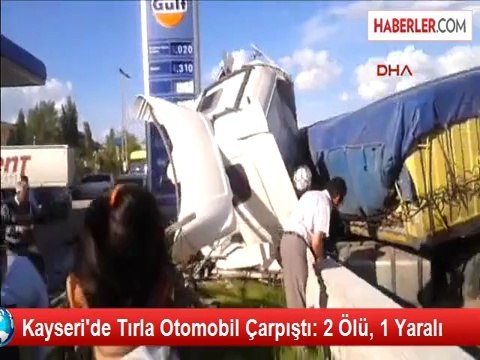 Kayseri'de Tırla Otomobil Çarpıştı: 2 Ölü, 1 Yaralı