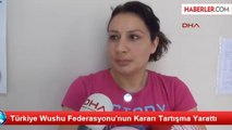 Türkiye Wushu Federasyonu'nun Kararı Tartışma Yarattı