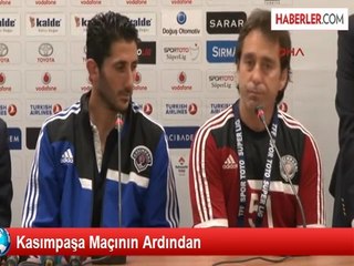 Beşiktaş - Kasımpaşa Maçının Ardından