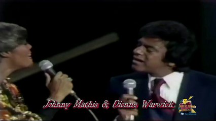 Johnny Mathis & Dionne Warwick - Medley
