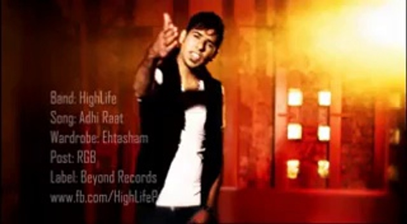 Highlife - Adhi Raat