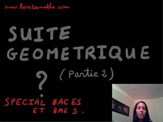 Suite géométrique Partie 2