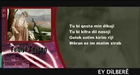 Feqiyê Teyran- Ey Dîlberê (helbest)