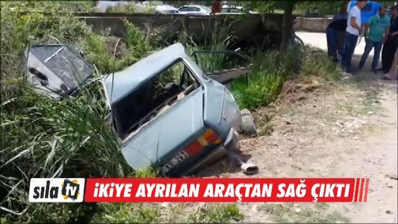 İKİYE AYRILAN ARAÇTAN SAĞ ÇIKTI