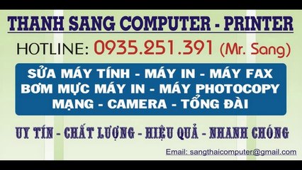 Sửa Máy Tính Tại Nhà Quận 7, Quận 4, Quận 8. Hotline: 0935 251 391 Mr. Sang