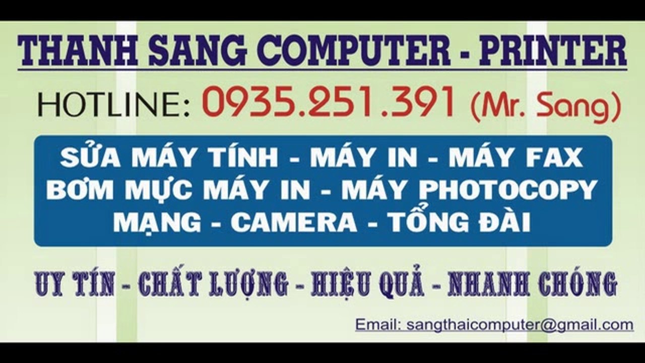 Sửa Máy Tính Tại Nhà Quận 7, Quận 4, Quận 8. Hotline: 0935 251 391 Mr. Sang