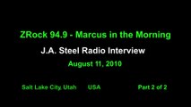 J.A. Steel Part 2 of 2 ZRock Radio Interview (2010)