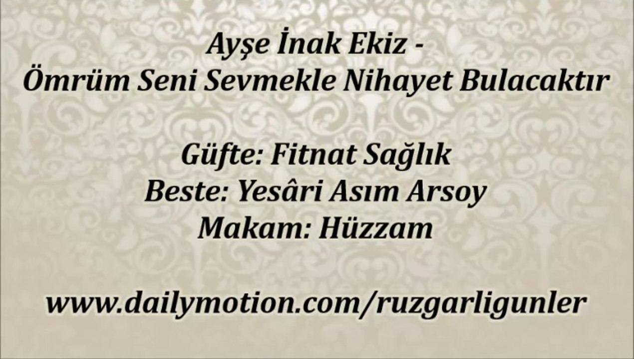 Ayşe İnak Ekiz-Ömrüm Seni Sevmekle Nihayet Bulacaktır