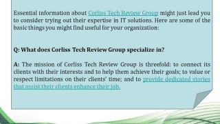 Q&A on Corliss Tech Review Group