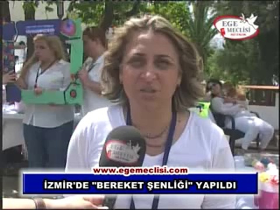 İZMİR'DE BEREKET ŞENLİĞİ YAPILDI
