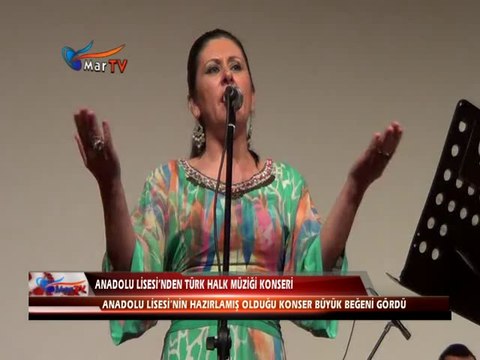 ANADOLU LİSESİNDEN TÜRK HALK MÜZİĞİ KONSERİ