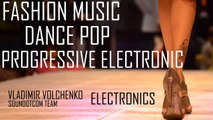 Royalty Free Music - Fashion Dance Pop Progressive Electronics | Electronics