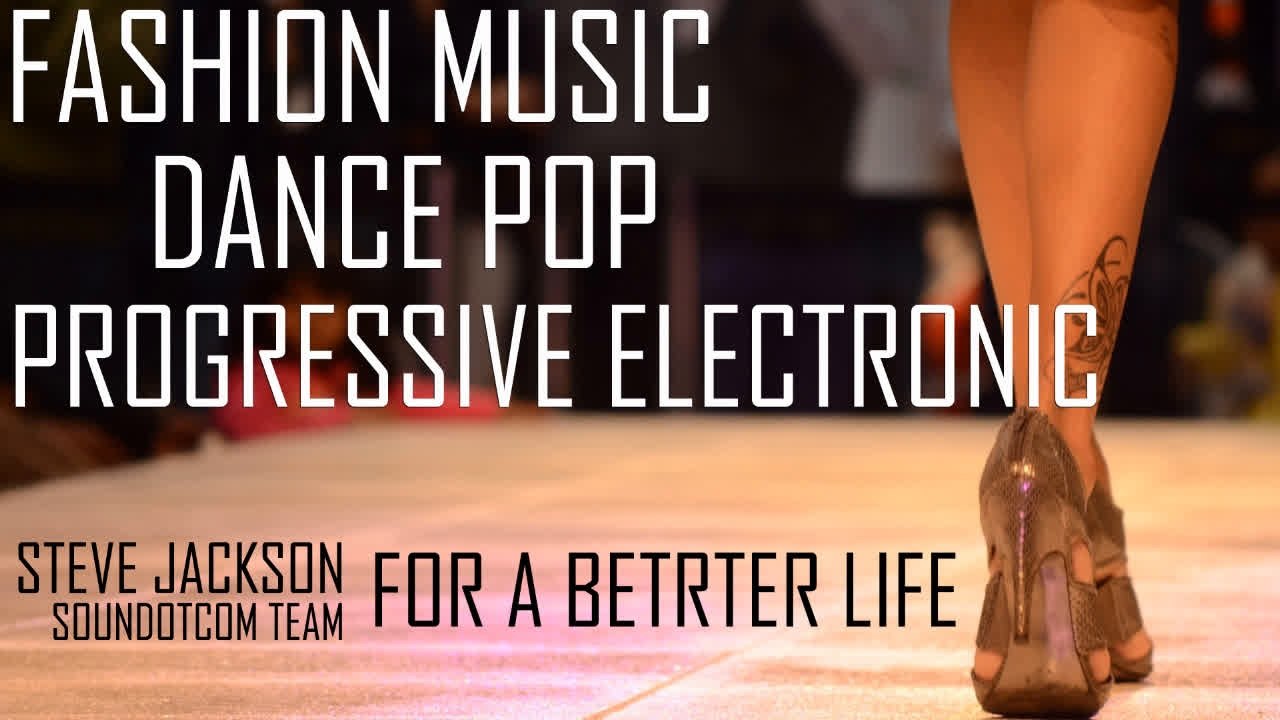 Royalty Free Music - Fashion Dance Pop Progressive Electronics | For A Better Life