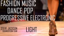 Royalty Free Music - Fashion Dance Pop Progressive Electronics | Light