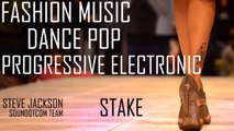 Royalty Free Music - Fashion Dance Pop Progressive Electronics | Stake