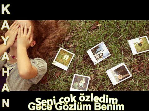 Kayahan Seni Çok Özledim Gece Gözlüm Benim