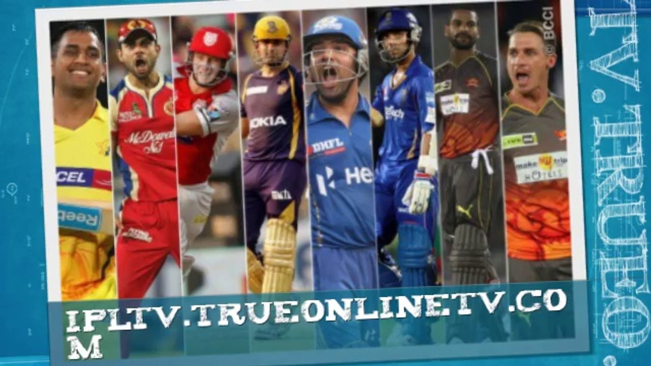 Watch - Kolkata Knight Riders v Sunrisers Hyderabad - live Cricket stream - ipl 2014 live - livecricketscore - live ipl