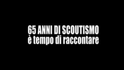 65° - La Nostra Storia - Agesci Gruppo Scout Palo del Colle 1