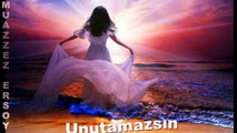 Muazzez Ersoy Unutamazsın