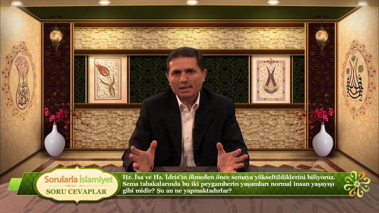Hz. İsa ve Hz. İdris'in ölmeden önce semaya yükseltildiklerini biliyoruz. Sema tabakalarında bu iki peygamberin yaşamları normal insan yaşayışı gibi midir? Şu an ne yapmaktadırlar?
