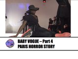 LIVE SHOW - Voguing Ball in Paris : Baby Vogue (Part.4)