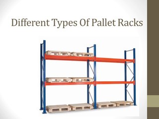 Different Types Of Pallet Racks