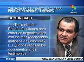 Exige candidato Zuluaga a pdte. Santos que aclare escándalo de Rendón