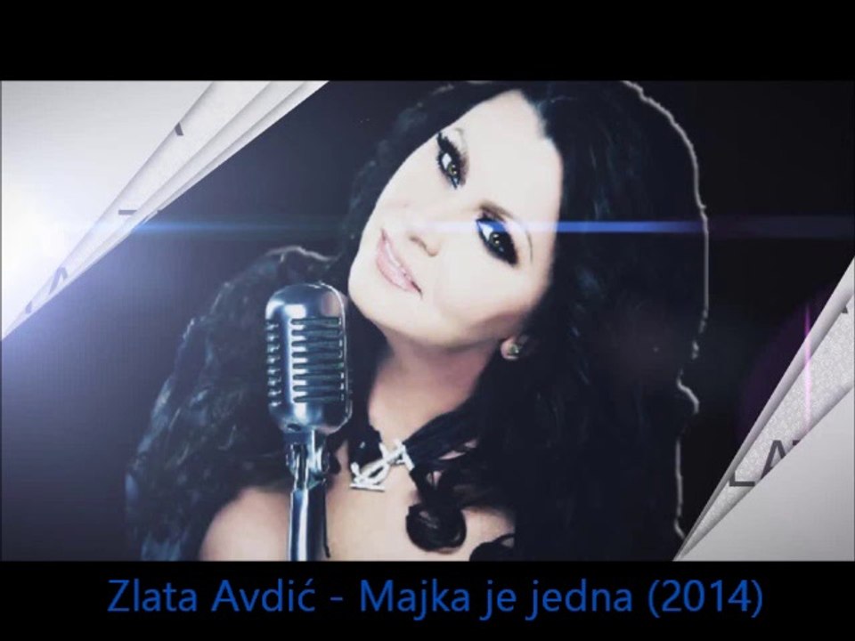 Zlata Avdić - Majka je jedna (2014)