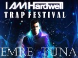 Emre Tuna & Hardwell - Everybody Is In The Place ( Trap Mix )