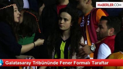 Descargar video: Galatasaray Tribününde Fener Formalı Taraftar