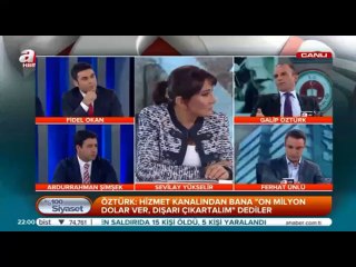 Galip Öztürk: Cemaat '10 milyon dolara seni çıkaralım' dedi