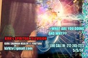 Kirk Spiritual Television / What are you doing ? and Why ??