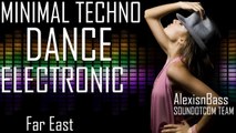 Royalty Free Music - Minimal Techno Dance Electronic | Far East