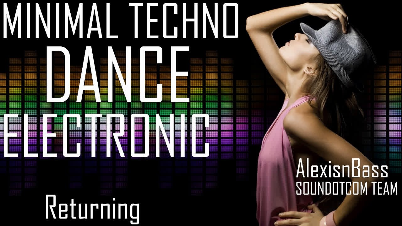 Royalty Free Music - Minimal Techno Dance Electronic | Returning