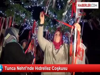 Tunca Nehrinde Hıdırellez Coşkusu